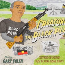 Creature from the Black Platoon starring Gary Foley 2011 Creature from the Black Platoon starring Gary Foley 2011